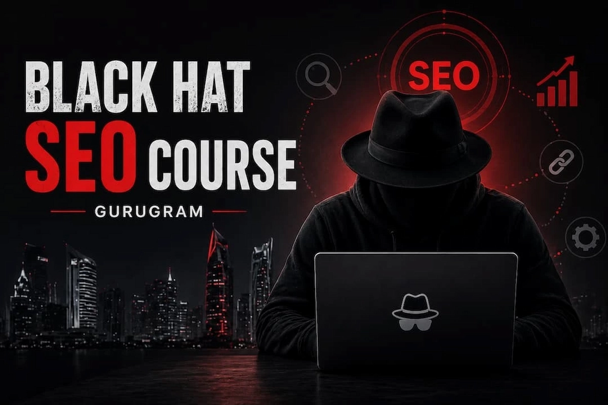 Black Hat SEO Course Gurugram